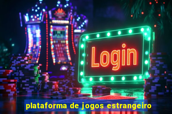 plataforma de jogos estrangeiro